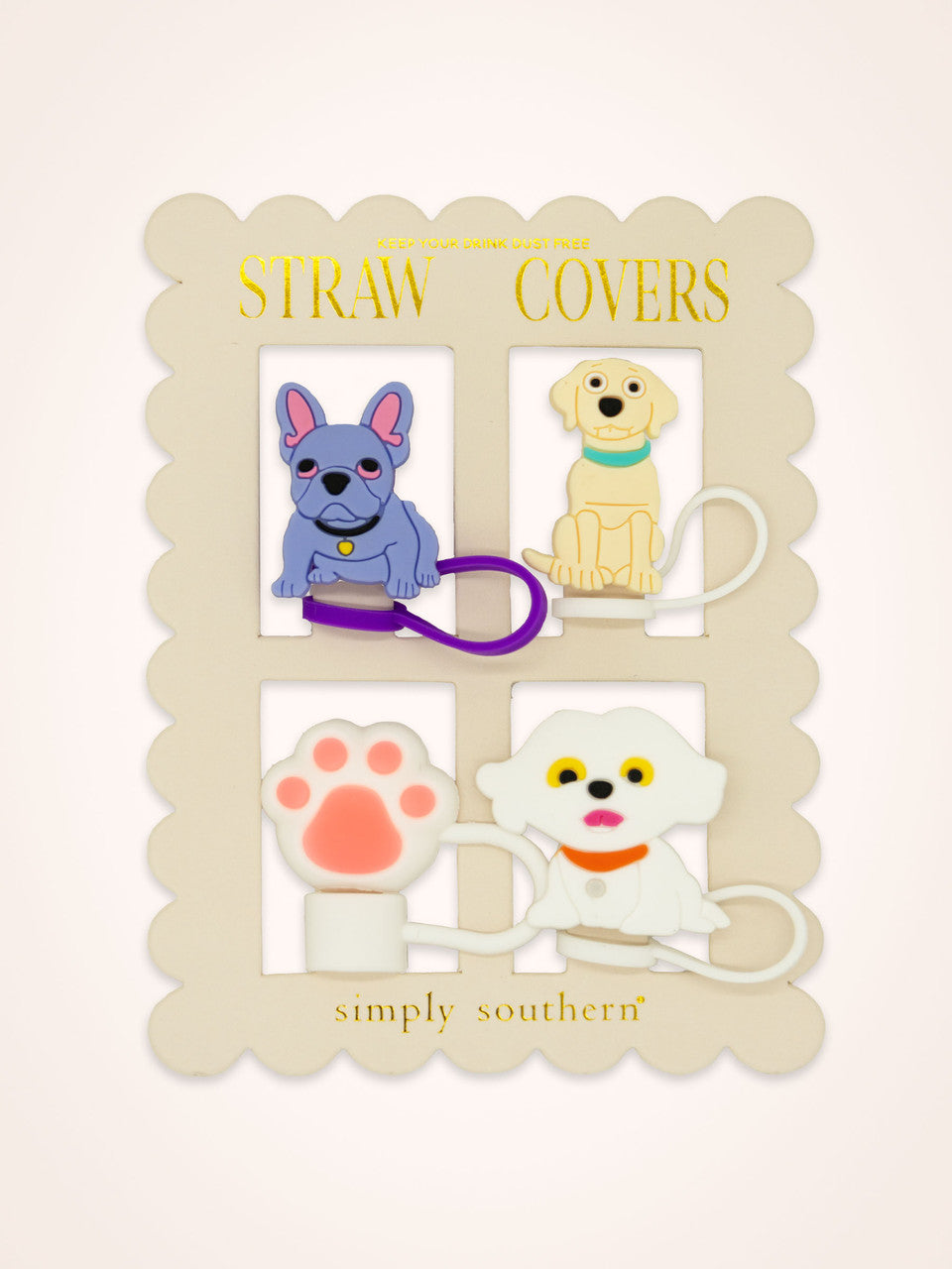Quenchin' Your Thirst Tumblers and Accessories - Straw Cover Every Day Dog 