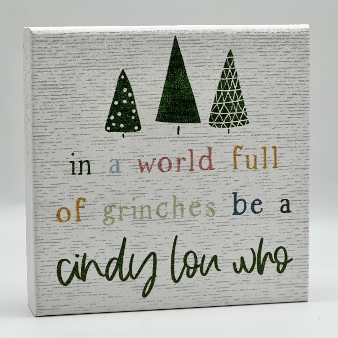 Winter Holiday Decor By Sincere Surroundings -5.5" x 5.5" - Cindy Lou Who