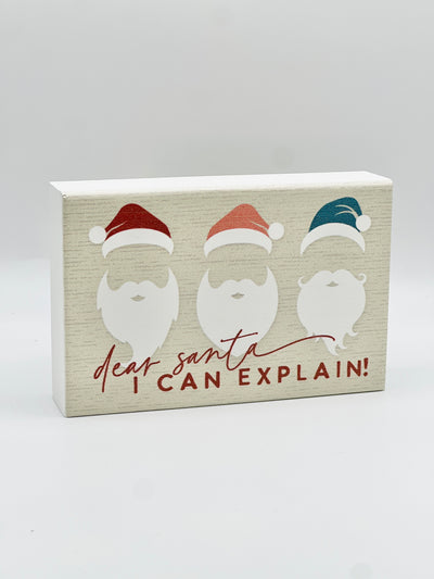 Winter Holiday Decor By Sincere Surroundings - 3.5" x 5" - Santa I Can Explain
