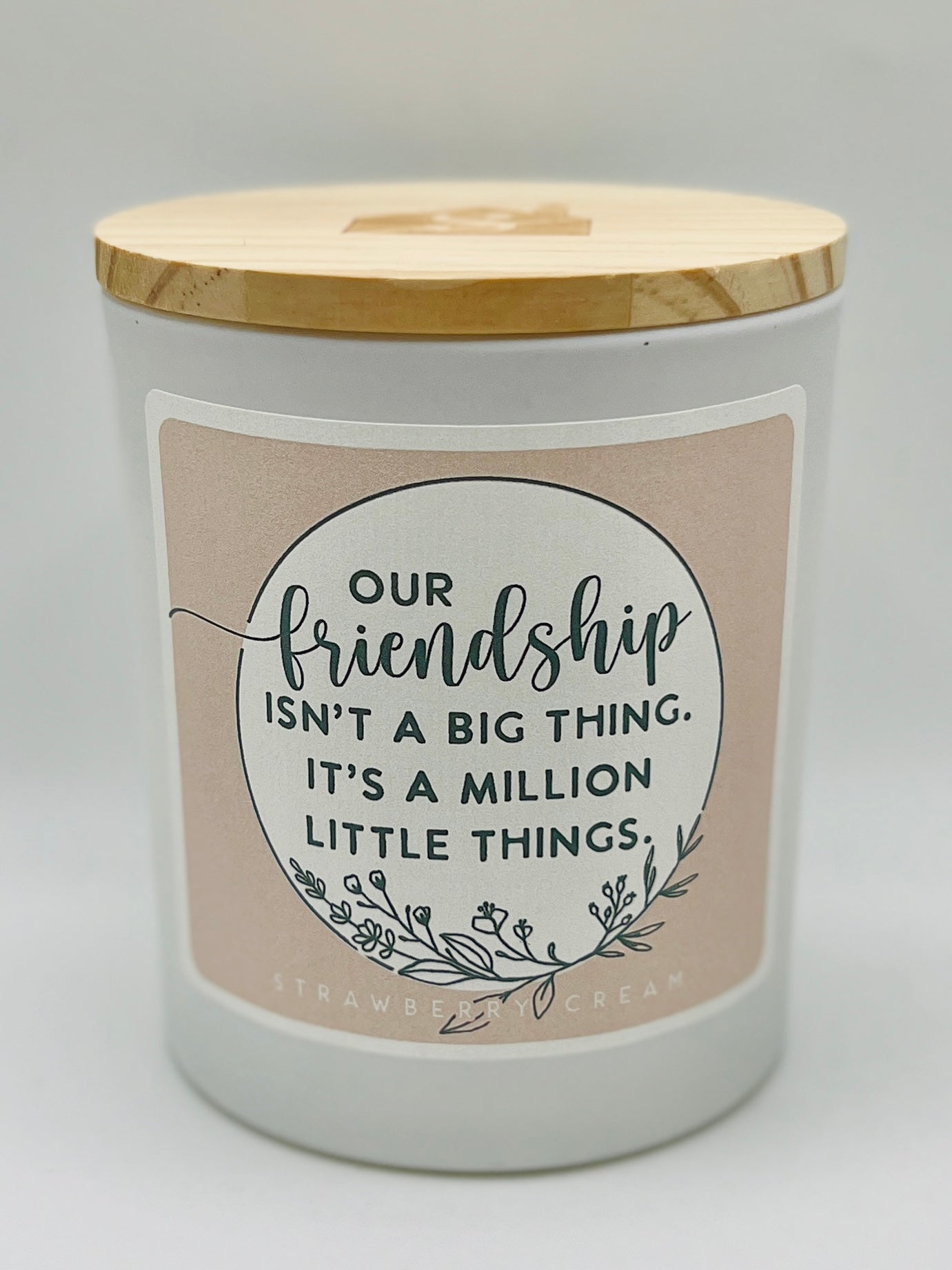 Candles By Sincere Surroundings - 
Friendship Big Thing - Strawberry Cream