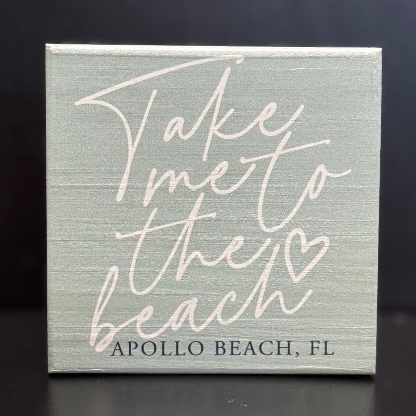 Sincere Surroundings Home Gifts - Take Me To The Beach Blue / Apollo Beach 5" X 5"