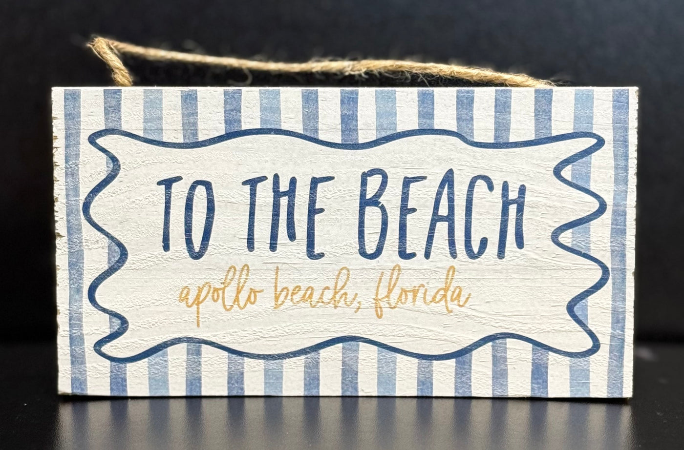 Sincere Surroundings Home Gifts - To The Beach Stripes / Apollo Beach - Hanging Sign 5.5"x 3.5"