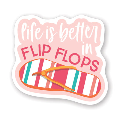 Sincere Surroundings Home Gifts - Sticker - Life Better Flip Flops