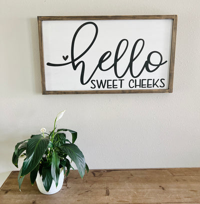 The Painted Knot Hello Sweet Cheeks Sign 15.5 in x 27.5 in