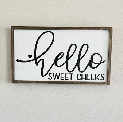 The Painted Knot Hello Sweet Cheeks Sign 15.5 in x 27.5 in