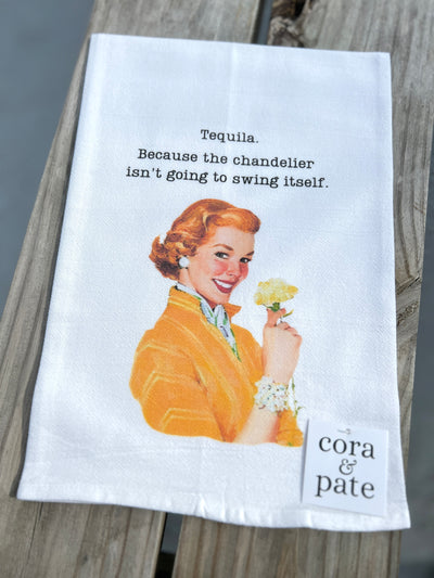 Snark And Sass Dish Towels - Tequila Because the Chandelier