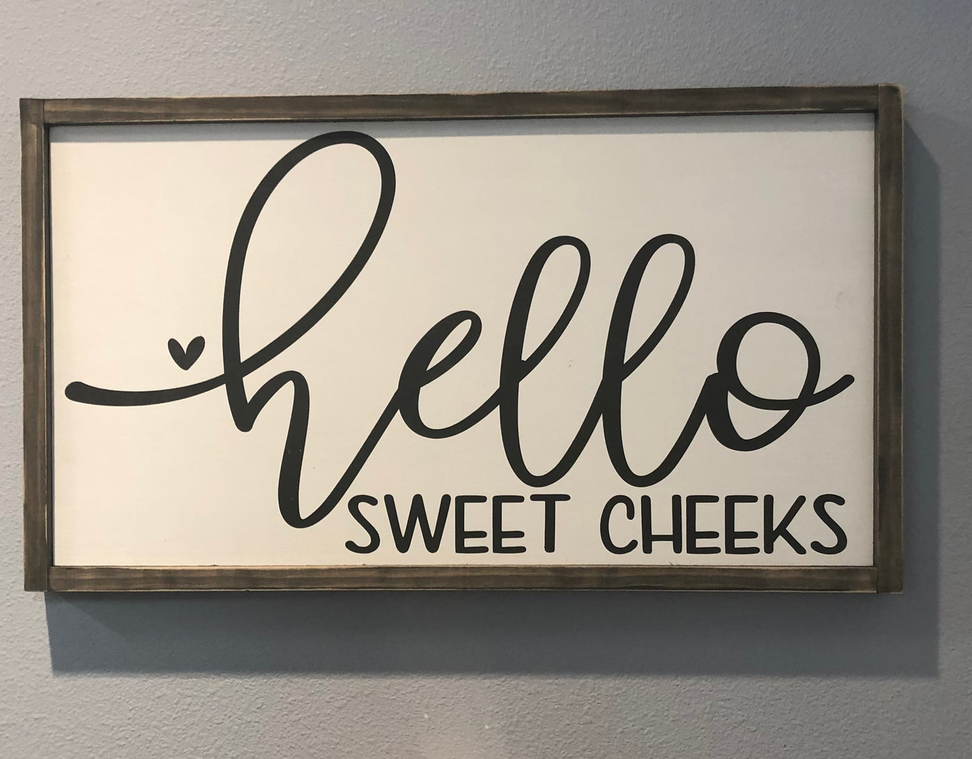 The Painted Knot Hello Sweet Cheeks Sign 15.5 in x 27.5 in